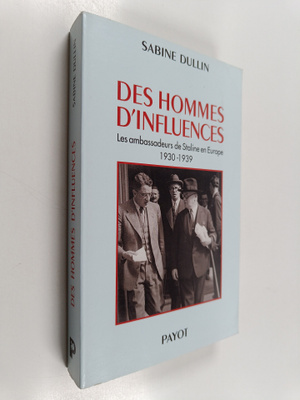 Sabine Dullin : Des hommes d'influence : les ambassadeurs...