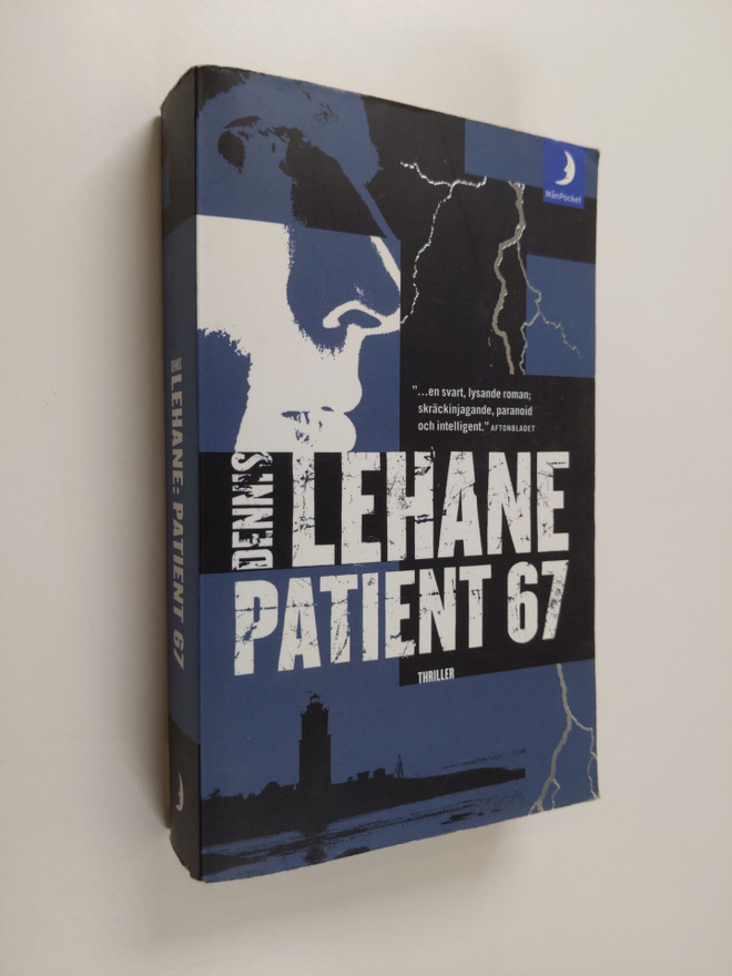 Dennis Lehane : Patient 67 - Thriller