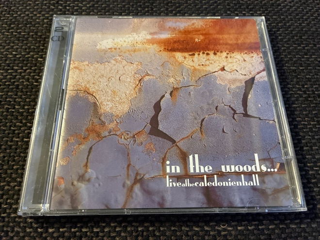 In The Woods… ”Live At The Caledonien Hall” 2xCD 2003