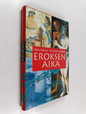 Markku Kekäläinen : Eroksen aika