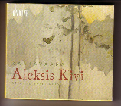 cd, Einojuhani Rautavaara: Aleksis Kivi. Opera in Three Acts