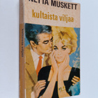 Netta Muskett : Kultaista viljaa - pikkukuva 1