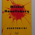 Michel Houellebecq - Serotoniini - pikkukuva 1