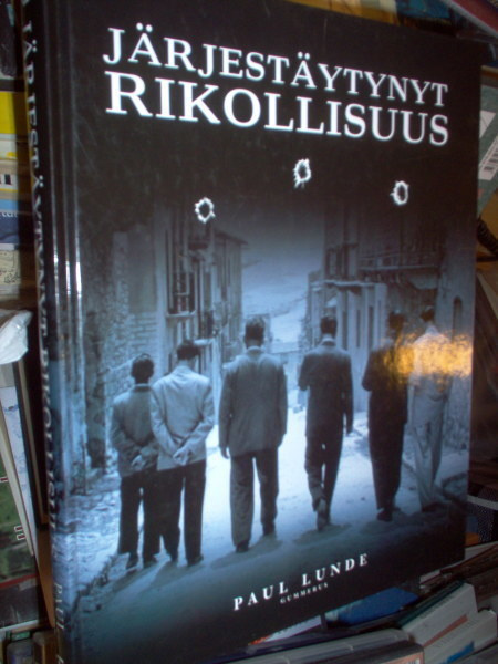 Paul Lunde : Järjestäytynyt rikollisuus  ( 1 p.2004 ) Sis.pk