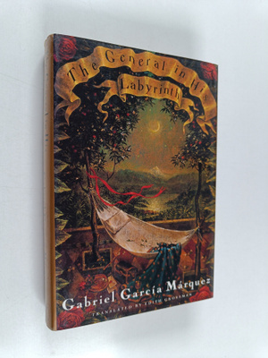 Gabriel Garcia Marquez : The General in His Labyrinth