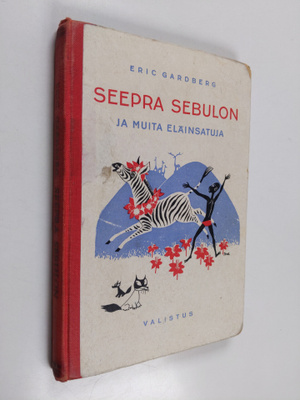 Eric Gardberg : Seepra Sebulon : ja muita eläinsatuja