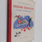 Eric Gardberg : Seepra Sebulon : ja muita eläinsatuja - pikkukuva 1