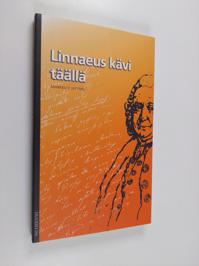 Markku T. Hyyppä : Linnaeus kävi täällä
