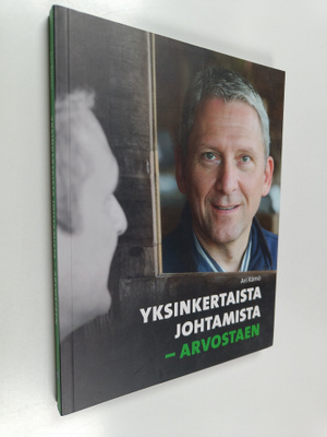 Ari Rämö : Yksinkertaista johtamista : arvostaen