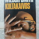 Wilbur Smith - Kultakaivos (sid.) - pikkukuva 1