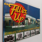 Daniel I. Vieyra : Fill'er Up : An architectural history ... - pikkukuva 1