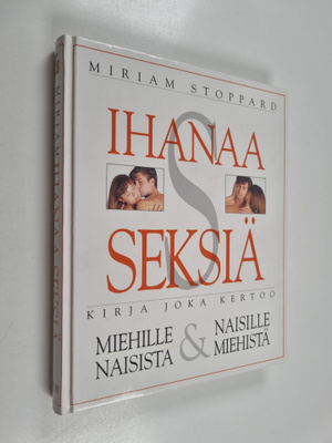 Miriam Stoppard : Ihanaa seksiä