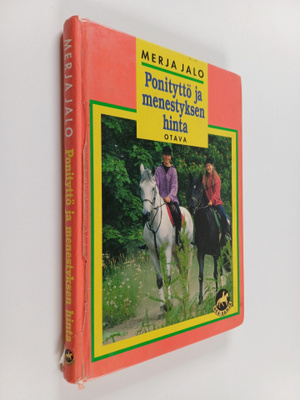 Merja Jalo : Ponityttö ja menestyksen hinta