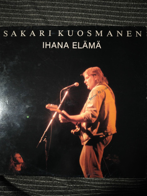 Sakari Kuosmanen.Ihana elämä