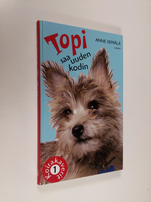 Anne Seppälä : Topi saa uuden kodin