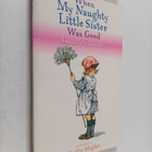 Dorothy Edwards : When my naughty little sister was good - pikkukuva 1