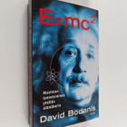 David Bodanis : E=mc2 : maailman kuuluisimman yhtälön elä... - pikkukuva 1