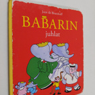 Jean de Brunhoff : Babarin juhlat - pikkukuva 1