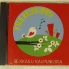 Kujerruskumpu • Seikkailu kaupungissa CD - pikkukuva 1