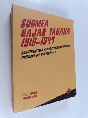 Pauli Kruhse : Suomea rajan takana 1918-1944 : suomenkiel...
