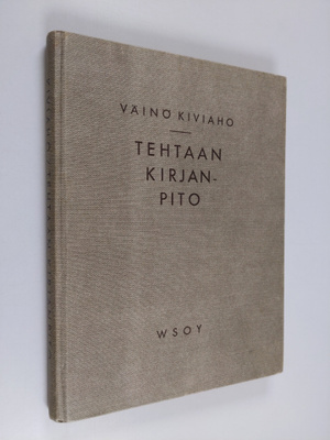 Väinö Kiviaho : Tehtaan kirjanpito