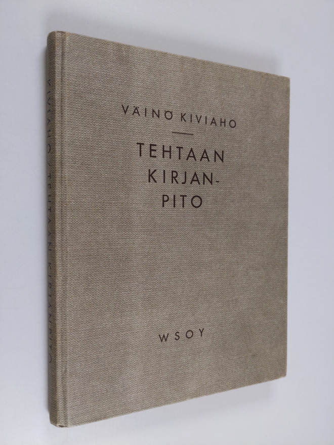 Väinö Kiviaho : Tehtaan kirjanpito