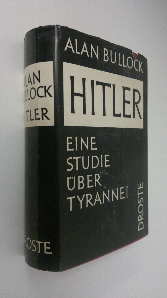 Alan Bullock : Hitler : eine studie uber tyrannei