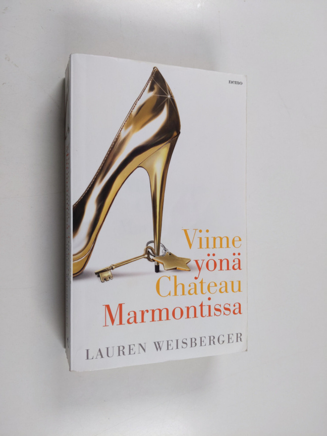 Lauren Weisberger : Viime yönä Chateau Marmontissa