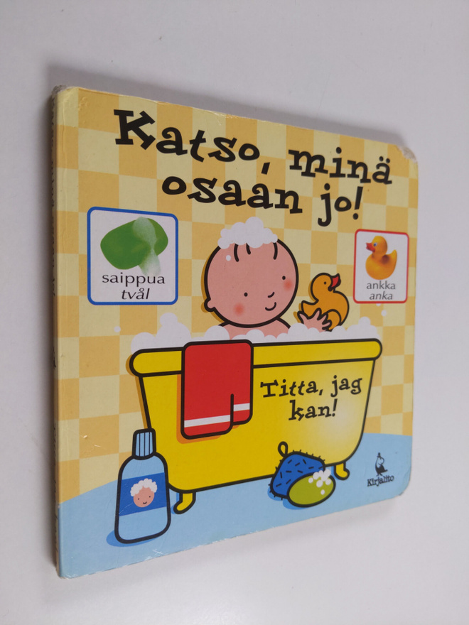 Katso, minä osaan jo! = Titta, jag kan!