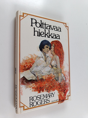 Rosemary Rogers : Polttavaa hiekkaa