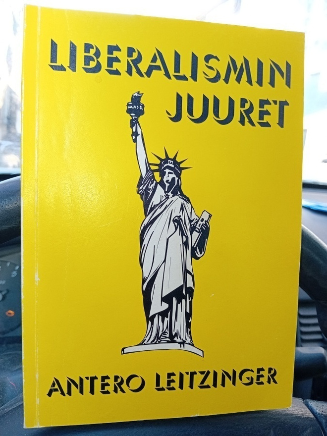 Antero Leitzinger : Liberalismin juuret ( SIS POSTIKULU  )