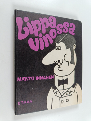 Martti Innanen : Lippa vinossa