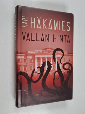 Kari Häkämies : Vallan hinta