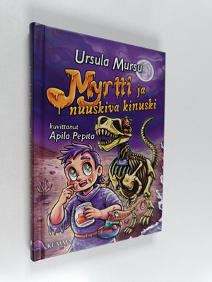 Ursula Mursu : Myrtti ja nuuskiva kinuski