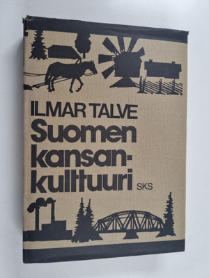Ilmar Talve : Suomen kansankulttuuri : historiallisia pää...