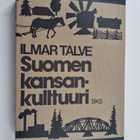 Ilmar Talve : Suomen kansankulttuuri : historiallisia pää... - pikkukuva 1