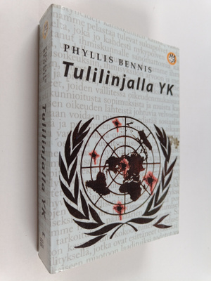 Phyllis Bennis : Tulilinjalla YK