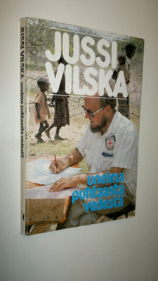Jussi Vilska : Unelma puhtaasta vedestä