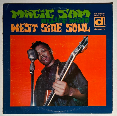 Magic Sam Blues Band : West Side Soul, painos vuodelta -70