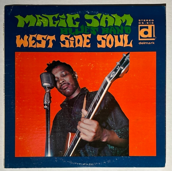 Magic Sam Blues Band : West Side Soul, painos vuodelta -70