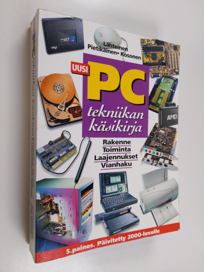Olavi Lähteinen : Uusi pc-tekniikan käsikirja