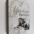 Matti Klinge : Upsalasta Pariisiin : muistelmia 1960-1972 - pikkukuva 1