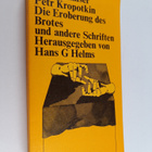 Petr Alekseevic Kropotkin : Die Eroberung des Brotes und ... - pikkukuva 1