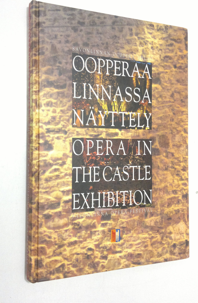 Susan Sinisalo : Oopperaa linnassa : Savonlinnan oopperaj...