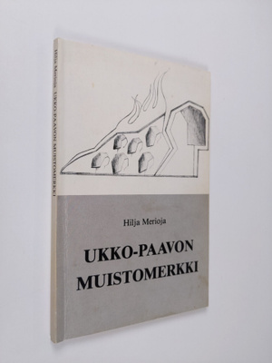 Hilja Merioja : Ukko-Paavon muistomerkki