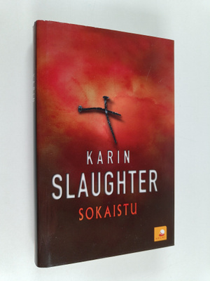 Karin Slaughter : Sokaistu