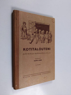 Katri Laine : Kotitalouteni : oppikirja kansakouluille