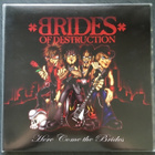 Brides Of Destruction Here Come The Brides LP Vinyl - pikkukuva 1
