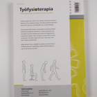 Työfysioterapia : yhteistyötä työ- ja toimintakyvyn hyväksi - pikkukuva 2