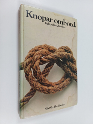 Paul Snyder : Knopar ombord : tagla, splitsa, bändsla